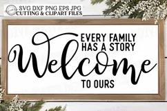 Every Family Has A Story Welcome To Ours Cutting File Product Image 1