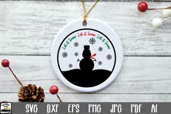 Christmas Ornament SVG File - Let It Snow SVG - Snowman SVG Product Image 1