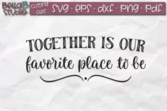 Together is Our Favorite Place To Be SVG File, Home Sign SVG Product Image 2