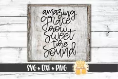 Amazing Grace How Sweet The Sound - Christian SVG PNG DXF Product Image 1