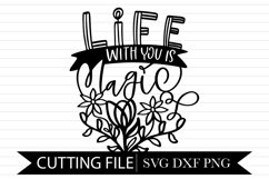 Life With You Is Magic - Paper cut- Hand lettered SVG Product Image 1