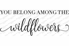 You Belong Among The Wildflowers - Farmhouse Sign SVG PNG Product Image 2