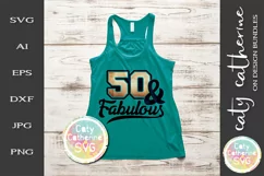 50 Fifty & Fabulous Birthday SVG Cut File Product Image 1