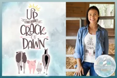 Up At The Crack Of Dawn Farm Quote SVG Product Image 1
