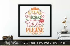 Autumn Leaves And Lattes Please SVG PNG Fall SVG Autumn Product Image 5