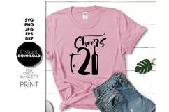 21 Birthday SVG, Cheers SVG, Birthday Gift SVG, Shirt SVG Product Image 3