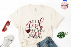 All I Need Is Love And Wine - Love & Valentine SVG EPS DXF Product Image 2