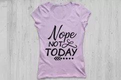 Nope Not Today Svg, No Not Today Svg, Inspirational Quote Product Image 2