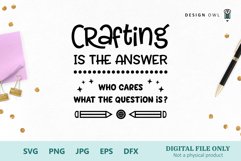 Crafting is the answer - Funny Crafting SVG Product Image 2