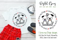 I love my Dogs SVG / EPS / DXF / PNG Files Product Image 1