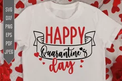 Happy Quarantine's Day Svg. Funny Covid Valentine design dxf Product Image 1