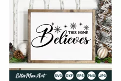 This Home Believes Christmas shirt svg, Christmas SVG, Product Image 1