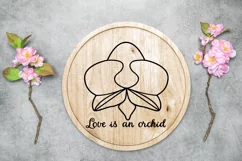 Orchid flower svg cut files Quote Love is an orchid Product Image 3