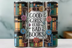 Good Girls Read Bad Books Tumbler Wrap Sublimation Product Image 1