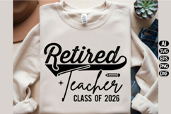 Retired Teacher Class of 2026 Svg Design Product Image 1