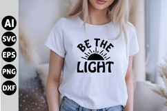 Be The Light Svg, Faith Svg, Bible Svg Product Image 1