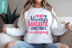 I&#039;m Not Always Sarcastic Sometimes I&#039;m Sleeping Svg Product Image 2