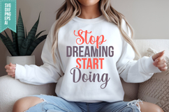 Stop Dreaming Start Doing Svg, Funny Sarcastic Svg Product Image 2