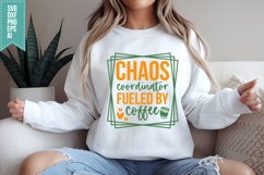 Chaos Coordinator Fueled by Coffee Svg, Funny Sarcastic Svg Product Image 2