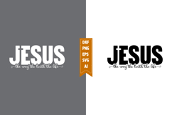 Jesus the Way the Truth the Life Svg, Motivation Svg Designs Product Image 1