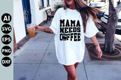 Mama Needs Coffee Svg, Trendy Coffee Svg Product Image 1