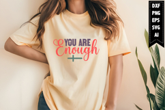 You Are Enough Svg, Christian Svg Designs Product Image 1