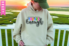 You Are Enough Svg, Motivation Svg Designs Product Image 1