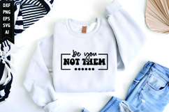 Be You Not Them Svg, Inspirational Svg Product Image 1