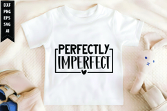 Perfectly Imperfect Svg, Motivation Svg Design Product Image 1