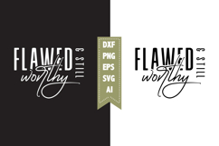 Flawed &amp; still worthy Svg, Christian Svg Designs Product Image 1