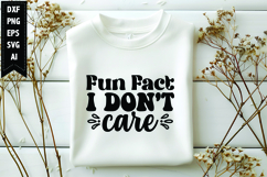 Fun Fact I Don't Care Svg, Funny Sarcastic Svg Product Image 1
