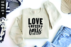 Love Never Fails Svg, Christian Svg, Jesus God Svg Product Image 1