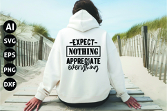 Expect Nothing Appreciate Everything Svg, Inspirational Svg Product Image 1