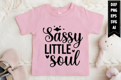 Sassy Little Soul Svg, Funny Baby Svg Designs Product Image 1