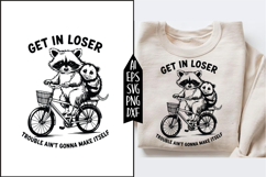 Get In Loser Trouble Ain't Gonna Svg Designs Product Image 1