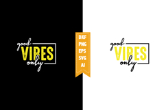 Good Vibes Only Svg, Motivation Svg Designs Product Image 1