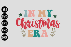 In My Christmas Era Svg, Funny Christmas Svg Product Image 1