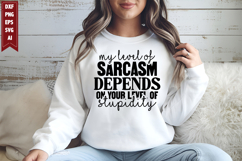 My level of sarcasm depends on your level of stupidity Svg Product Image 1