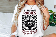 If I Ever Get Rabies You're High On My Bitin' List Svg Product Image 2