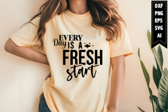 Every Day is a Fresh Start Svg, Motivation Svg Designs Product Image 1