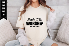 Made to Worship Svg, Religious Svg, Jesus God Svg Designs Product Image 1