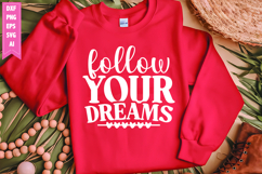 Follow Your Dreams Svg, Motivation Svg Designs Product Image 1