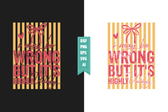 I May Be Wrong but It's Highly Unlikely Svg, Sarcastic Svg Product Image 1