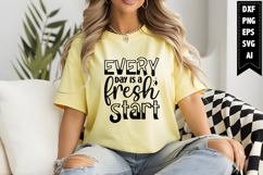 Every Day is a Fresh Start Svg, Motivation Svg Designs Product Image 1