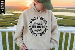 I'm not a control freak, but you're doing it wrong Svg Product Image 1