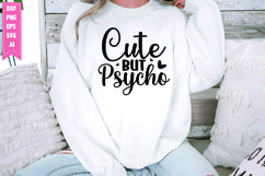 Cute but Psycho Svg, Sarcastic Svg Designs Product Image 1