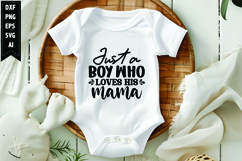 Just a boy who loves his mama Svg, Funny Baby Svg Design Product Image 1