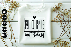 nope not today Svg, Sarcastic Svg Product Image 1