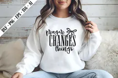 Prayer Changes Things Svg, Religious Svg, God Svg Design Product Image 1
