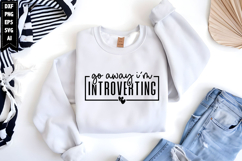 Go Away I&#039;m Introverting Svg, Motivation Svg Product Image 1